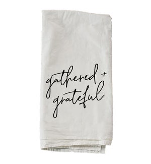 Gathered And Grateful Script Towel